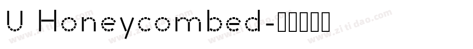 U Honeycombed字体转换